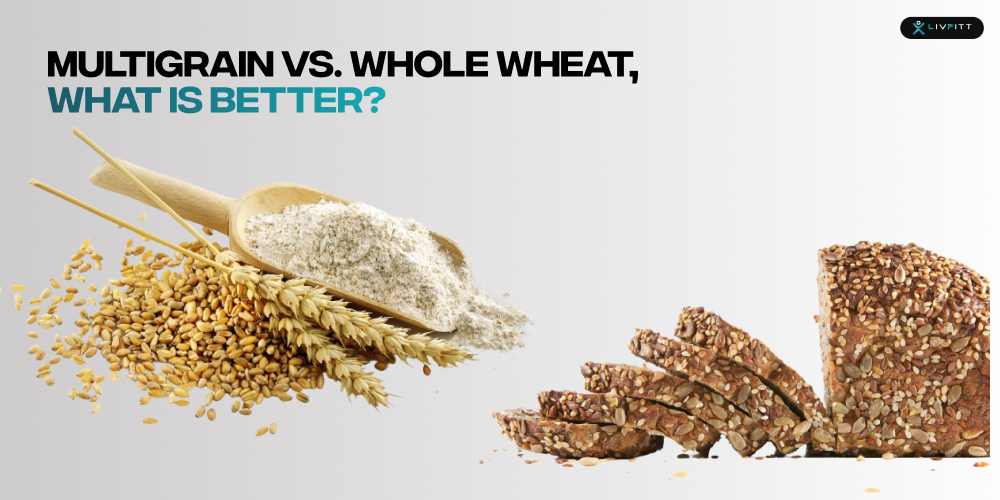 Multigrain Vs. Whole Wheat, what is better?